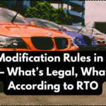 Car Modification Rules in India 2025 – What’s Legal, What’s Not According to RTO