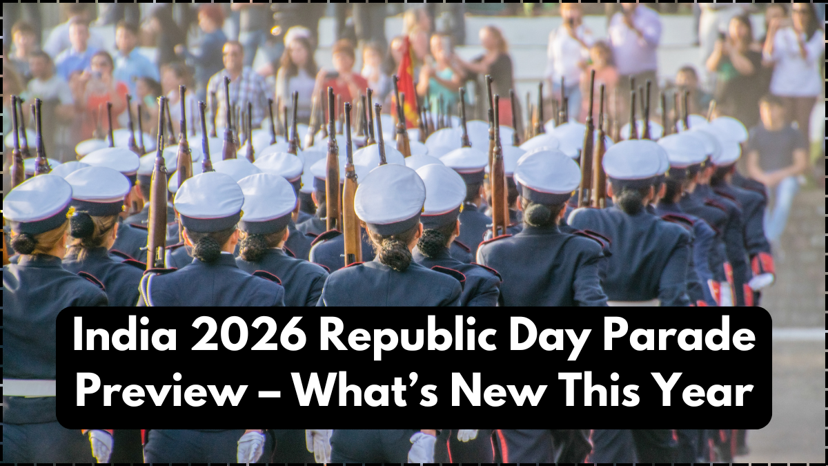 India 2026 Republic Day Parade Preview – What’s New This Year