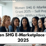 Women SHG E-Marketplace Grant 2025 – Sell Products Online Without Fees